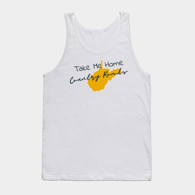 Take Me Home Country Roads Tank Top by West Virginia Women Work